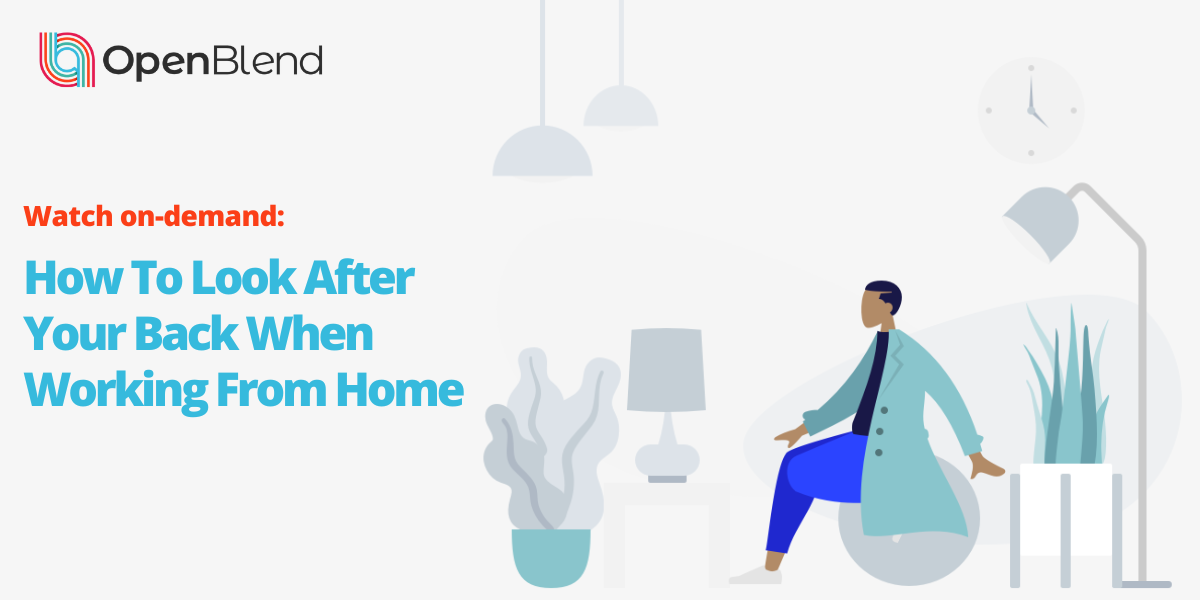 How To Look After Your Back When Working From Home