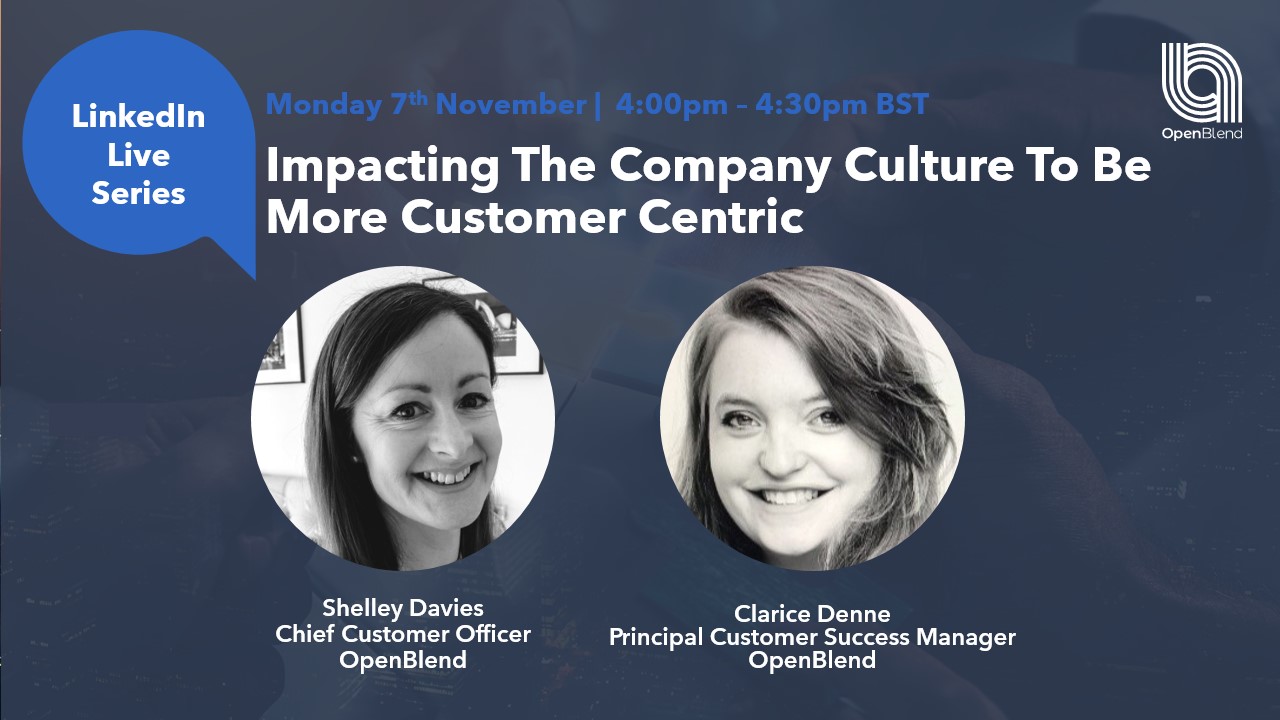 Impacting the company culture to be more customer centric
