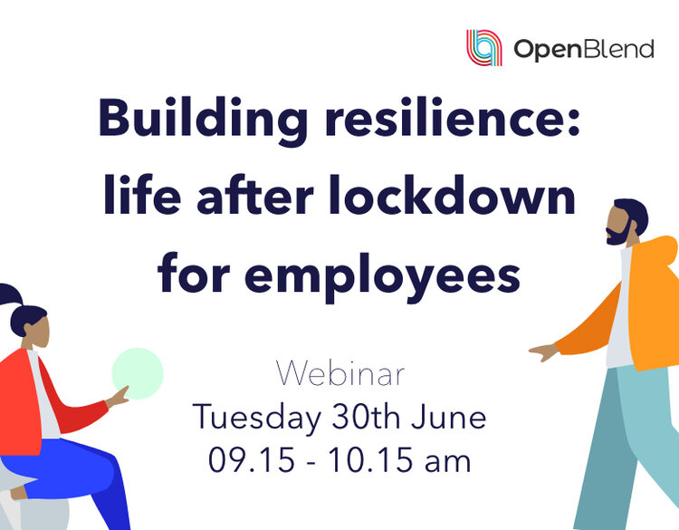 Building Resilience: Life After Lockdown for Employees